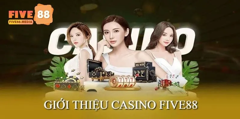 Casino Five88 là sảnh cược cung cấp các sản phẩm game sòng bạc hấp dẫn