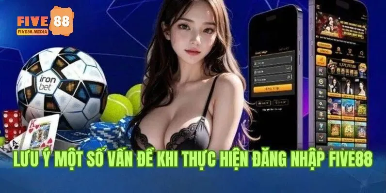 Cần đảm bảo kết nối đăng nhập Five88 an toàn