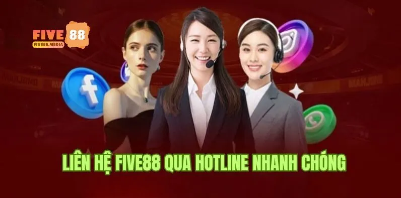 Các kênh Liên hệ five88 đa dạng